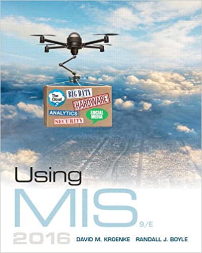 Using MIS (9th Edition) BY David M. Kroenke - Orginal Pdf